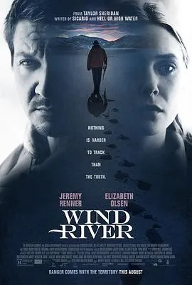 猎凶风河谷 (2017) 丨杰瑞米·雷纳 / 伊丽莎白·奥尔森主演丨剧情 / 悬疑丨英国电影丨[戛纳]一种关注单元 一种关注大奖 提名
