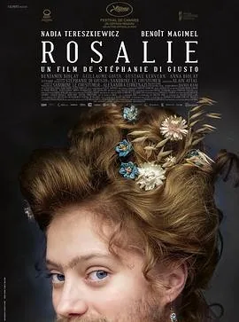 罗莎莉 (2023) 丨娜迪亚·特列什科维奇 / 伯努瓦·马吉梅尔主演丨剧情 / 历史丨法国电影丨[戛纳]一种关注单元 一种关注大奖 提名