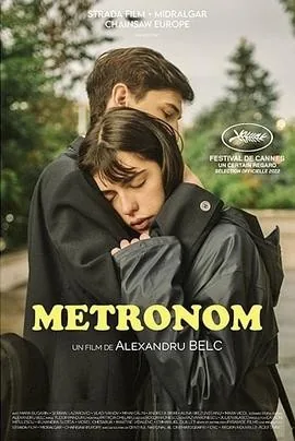 节拍器 (2022) 丨玛拉·布加林 / Serban Lazarovici主演丨剧情丨[戛纳]一种关注单元 一种关注大奖 提名丨又名: 严密监视的派对(台)