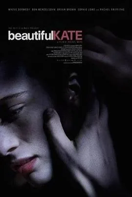 美丽的凯特 (2009) 丨本·门德尔森 / 苏菲·洛主演丨剧情 / 悬疑丨澳大利亚电影