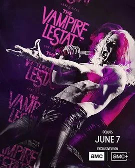 吸血鬼莱斯特 Anne Rice's The Vampire Lestat / The Vampire Lestat / 夜访吸血鬼 第三季 / Interview with the Vampire / Anne Rice's Interview with the Vampire