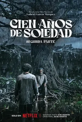 百年孤独 第二季 百年孤寂:第二部(台) / 百年孤寂2 / Cien años de soledad: Parte 2 / One Hundred Years of Solitude: Part 2