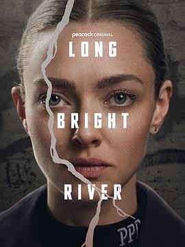 长明河 (2025) 丨阿曼达·塞弗里德 / 哈里特·桑塞姆·哈里斯主演丨剧情丨美剧丨[金球奖]电视类 限定剧/电视电影最佳女主角 提名丨全8集