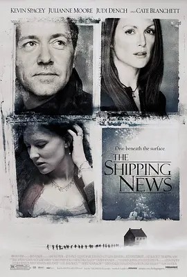 航运新闻 The Shipping News (2001)丨7.3分丨凯文·史派西/朱丽安·摩尔/凯特·布兰切特主演 英语中字