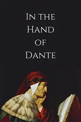 美影丨但丁之手 In the Hand of Dante (2025)丨威尼斯电影节展映