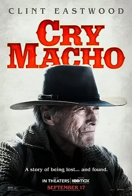 哭泣的男人 哭泣的汉子(港) / 赎罪之路 / Cry Macho