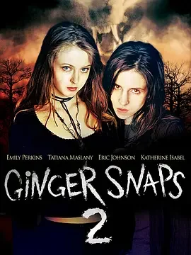 变种女狼2 恶夜狼女2 / Ginger Snaps: Unleashed