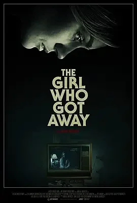 逃脱的女孩 The Girl Who Got Away / 逃跑的女孩 / Mother