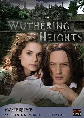 呼啸山庄 (2009)丨7.7分丨改编自艾米莉·勃朗特同名原著 汤姆·哈迪/夏洛特·莱利主演 全2集