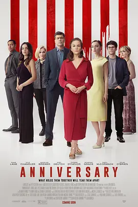 周年纪念日 (2025)丨6.4分丨戴安·琳恩/佐伊·达奇/麦肯娜·格瑞丝/凯尔·钱德勒迪伦·奥布莱恩/菲比·黛内芙主演惊悚片
